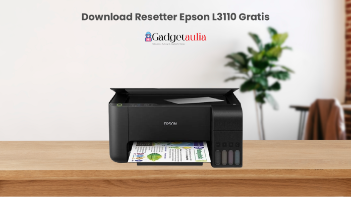Download Resetter Epson L3110 Gratis